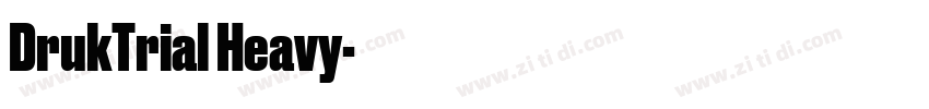 DrukTrial Heavy字体转换 DrukTrial Heavy字体转换